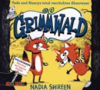 Grimmwald, 2 Audio-CD : Teds und Nancys total verrücktes Abenteuer. 145 Min.. Lesung (Grimmwald 1) （2023. 12.5 x 14.1 cm）
