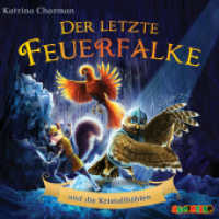 Der letzte Feuerfalke und die Kristallhöhlen, 1 Audio-CD : 50 Min.. Lesung (Der letzte Feuerfalke 2) （2023. 12.5 x 14.1 cm）