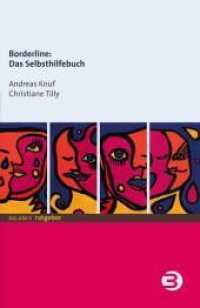 Borderline: Das Selbsthilfebuch (BALANCE ratgeber) （8. Aufl. 2018. 206 S. 21.5 cm）