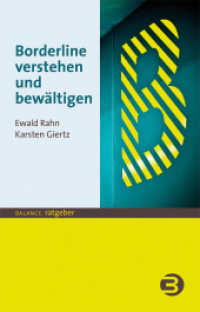 Borderline verstehen und bewältigen (BALANCE ratgeber) （2023. 192 S. 19.5 cm）