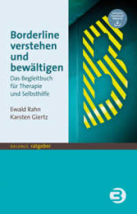 Borderline verstehen und bewältigen : Das Begleitbuch für Therapie und Selbsthilfe （2023. 112 S. 19.8 cm）