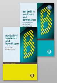 Paket: Borderline verstehen und bewältigen : Das Paket aus Ratgeber, Begleitbuch und Downloadmaterial （2023. 304 S. 19.5 cm）