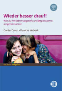 Wieder besser drauf! : Wie du mit Stimmungstiefs und Depressionen umgehen kannst （3. Aufl. 2024. 144 S. 24 cm）