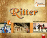 Abenteuer Weltwissen: Ritter (inkl. Hörspiel-CD) : 57 Min. (Abenteuer Weltwissen) （Neuaufl. 2010. 64 S. farbige Abb. 22 x 27 cm）