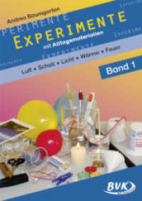 Experimente mit Alltagsmaterialien Band 1 Bd.1 : Luft - Schall - Licht - Wärme - Feuer. Klasse 2-4 （5. Aufl. 2009. 72 S. schw.-w. Abb. 30 cm）