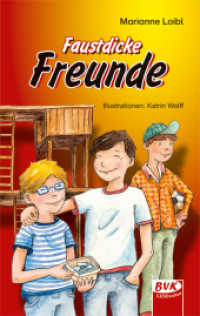 Faustdicke Freunde (BVK LESEwelten) （15. Aufl. 2009. 52 S. schw.-w. Abb. 19 cm）