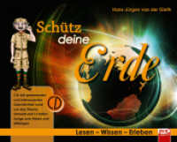 Lesen - Wissen - Erleben: Schütz deine Erde (inkl. CD) : 72 Min. (Lesen - Wissen - Erleben) （2010. 64 S. farbige Abb. 22 x 27 cm）