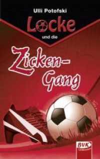 Locke und die Zicken-Gang (Locke) （2011. 140 S. schw.-w. Abb. 19 cm）