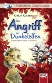 Der Angriff der Dunkelelfen (Fantastische Zauberwelten 3) （6. Aufl. 2011. 136 S. m. Illustr. v. Carmen Hochmann. 190 mm）