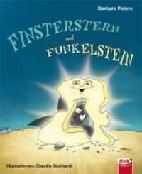 Finsterstern und Funkelstein （3. Aufl. 2015. 40 S. farbige Abb. 26 cm）