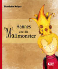 Hannes und die Müllmonster (LeseWelten) （3. Aufl. 2013. 56 S. farbige Abb. 260 mm）