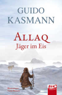 Allaq - Jäger im Eis （4. Aufl. 2014. 128 S. schw.-w. Abb. 196 mm）