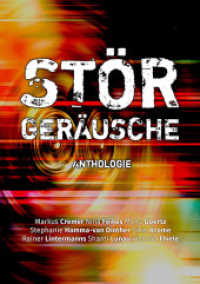Störgeräusche : Anthologie （1. Aufl. 2014. 148 S. 210 mm）