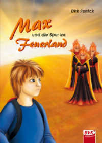 Max und die Spur ins Feuerland : Band 3 (Max) （2015. 176 S. schw.-w. Abb. 215 mm）
