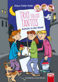 Trio Tollos Tantos - Aufruhr in der Stadt （2015. 68 S. farbige Abb. 21.5 cm）