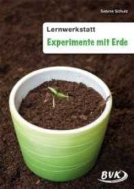 Lernwerkstatt Experimente mit Erde （2016. 16 S. 233 mm）