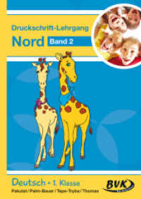 Druckschrift-Lehrgang Nord Band 2 Bd.2 (Deutsch - Druckschrift-Lehrgang Nord 2) （2016. 44 S. schw.-w. Abb. 300 mm）