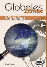 Globales Lernen: Flüchtlinge (Globales Lernen) （2016. 60 S. schw.-w. Abb. 30 cm）