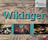 Abenteuer Weltwissen: Wikinger (Abenteuer Weltwissen) （2. Aufl. 2019. 64 S. farbige Abb. 22 x 27 cm）