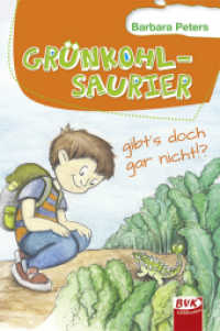 Grünkohlsaurier gibt's doch gar nicht!? （2018. 88 S. schw.-w. Abb. 19 cm）