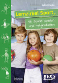 Lernzirkel Sport. VII Lernzirkel Sport VII: Spiele spielen und mitgestalten (Lernzirkel Sport 7) （2019. 52 S. schw.-w. Abb. 300 mm）