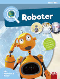Leselauscher Wissen: Roboter : Vorw. v. Axel Heßler. 78 Min. (Leselauscher Wissen 16) （2. Aufl. 2020. XLVIII, 48 S. farbige Abb. 30 cm）
