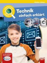 Leselauscher Wissen: Technik einfach erklärt : 75 Min. (Leselauscher Wissen 25) （2. Aufl. 2021. XLVIII, 48 S. farbige Abb. 29.7 cm）