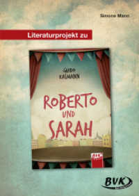 Literaturprojekt zu Roberto und Sarah (Literaturprojekte) （2019. 28 S. schw.-w. Abb. 300 mm）