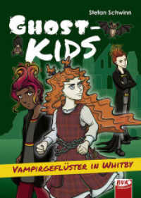 GHOSTKIDS - Vampirgeflüster in Whitby (Ghostkids 2) （2021. 128 S. schw.-w. Abb. 21.7 cm）