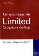 Rechnungslegung der 'Limited' für deutsche Kaufleute (Die Limited in Deutschland Bd.10) （2009. II, 86 S. 21 cm）