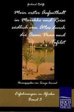 Mein erster Aufenthalt in Marokko und Reise südlich vom Atlas durch die Oasen Draa und Tafilet