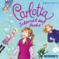 Carlotta, 2 Audio-CDs : 148 Min.. CD Standard Audio Format.Lesung.Gekürzte Ausgabe (Carlotta Tl.1) （6. Aufl. 2012. 125.00 x 142.00 mm）
