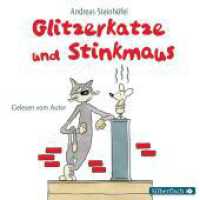 Glitzerkatze und Stinkmaus, 1 Audio-CD : 1 CD. 56 Min.. CD Standard Audio Format.Lesung.Ungekürzte Ausgabe （2. Aufl. 2014. 125.00 x 142.00 mm）