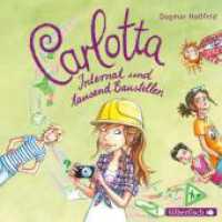 Carlotta, 2 Audio-CDs : 150 Min.. CD Standard Audio Format.Lesung.Gekürzte Ausgabe (Carlotta Tl.5) （2. Aufl. 2014. 125.00 x 142.00 mm）