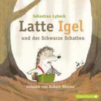 Latte Igel, 2 Audio-CD : 157 Min.. CD Standard Audio Format.Lesung.Gekürzte Ausgabe (Latte Igel 3) （3. Aufl. 2010. 125.00 x 142.00 mm）