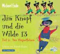 Jim Knopf, 2 Audio-CD : 159 Min.. CD Standard Audio Format.Lesung.Ungekürzte Ausgabe (Jim Knopf) （Auflage. 2011. 125.00 x 140.00 mm）