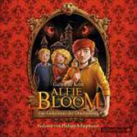 Alfie Bloom 1: Das Geheimnis der Drachenburg, 4 Audio-CD : 4 CDs. 282 Min.. CD Standard Audio Format.Lesung.Gekürzte Ausgabe (Alfie Bloom 1) （5. Aufl. 2015. 12.5 x 14 cm）