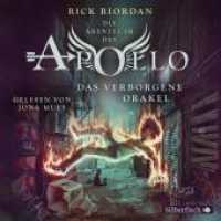 Die Abenteuer des Apollo, 5 Audio-CD : 382 Min.. CD Standard Audio Format.Lesung.Gekürzte Ausgabe (Die Abenteuer des Apollo / The Trials of Apollo 1) （6. Aufl. 2017. 125.00 x 140.00 mm）