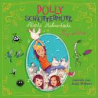 Polly Schlottermotz, 2 Audio-CD : 154 Min.. CD Standard Audio Format.Lesung.Gekürzte Ausgabe (Polly Schlottermotz .3) （2. Aufl. 2017. 125.00 x 142.00 mm）