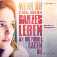 Wenn du stirbst, zieht dein ganzes Leben an dir vorbei, sagen sie - Die Filmausgabe, 6 Audio-CD : 6 CDs. 447 Min.. CD Standard Audio Format.Lesung.Gekürzte Ausgabe （2. Aufl. 2017. 125.00 x 140.00 mm）