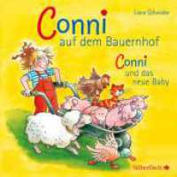 Conni auf dem Bauernhof / Conni und das neue Baby, 1 Audio-CD : Conni ab 3. 43 Min.. CD Standard Audio Format.Hörspiel (Meine Freundin Conni) （10. Aufl. 2007. 125.00 x 142.00 mm）