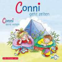Conni geht zelten / Conni lernt reiten, 1 Audio-CD : Conni ab 3. 40 Min.. CD Standard Audio Format.Hörspiel (Meine Freundin Conni - ab 3) （7. Aufl. 2007. 125.00 x 142.00 mm）
