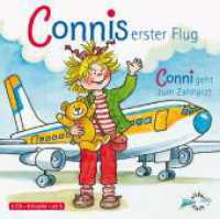 Connis erster Flug / Conni geht zum Zahnarzt, 1 Audio-CD : Conni ab 3. 40 Min.. CD Standard Audio Format.Hörspiel (Meine Freundin Conni - ab 3) （6. Aufl. 2007. 125.00 x 142.00 mm）
