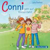 Conni geht auf Klassenfahrt, Audio-CD : Conni ab 6. 51 Min.. CD Standard Audio Format.Hörspiel (Conni-Erzählbände 3) （8. Aufl. 2007. 125.00 x 142.00 mm）