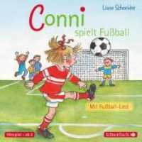 Conni spielt Fußball, 1 Audio-CD : mit Fußball-Lied. 75 Min.. CD Standard Audio Format.Hörspiel (Meine Freundin Conni - ab 3) （9. Aufl. 2008. 125.00 x 142.00 mm）