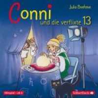 Conni und die verflixte 13, 1 Audio-CD : Conni ab 6. 69 Min.. CD Standard Audio Format.Hörspiel (Meine Freundin Conni - ab 6 13) （6. Aufl. 2010. 125.00 x 142.00 mm）