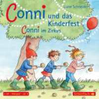 Conni und das Kinderfest / Conni im Zirkus, 1 Audio-CD : Conni ab 3. 44 Min.. CD Standard Audio Format.Hörspiel (Meine Freundin Conni - ab 3) （7. Aufl. 2014. 125.00 x 142.00 mm）