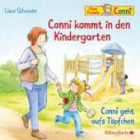 Conni kommt in den Kindergarten / Conni geht aufs Töpfchen, 1 Audio-CD : Conni ab 3. 38 Min.. CD Standard Audio Format.Hörspiel （Auflage. 2017. 125.00 x 142.00 mm）