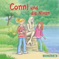 Conni und die Nixen, 1 Audio-CD : Conni ab 6. 67 Min.. CD Standard Audio Format.Hörspiel (Meine Freundin Conni - ab 6 31) （2. Aufl. 2018. 125.00 x 142.00 mm）