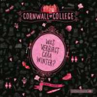 Cornwall College, 3 Audio-CD : 3 CDs. 208 Min.. CD Standard Audio Format.Lesung.Gekürzte Ausgabe (Cornwall College Tl.1) （Auflage. 2015. 125.00 x 140.00 mm）